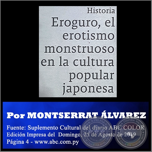 EROGURO, EL EROTISMO MONSTRUOSO EN LA CULTURA POPULAR JAPONESA - Por MONTSERRAT ÁLVAREZ -  Domingo, 25 de Agosto de 2019